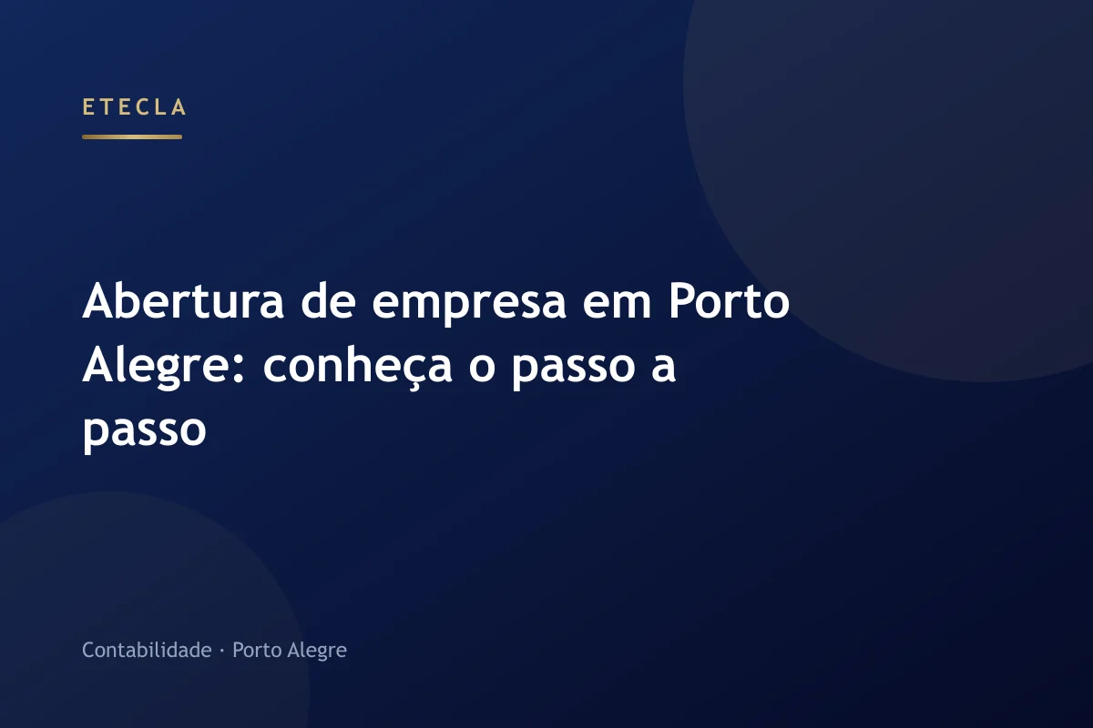 Abertura de empresa em Porto Alegre: conheça o passo a passo