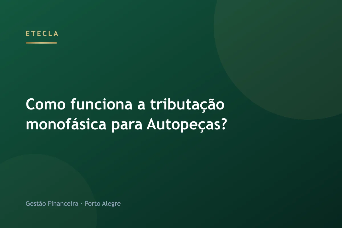 Como funciona a tributação monofásica para Autopeças?