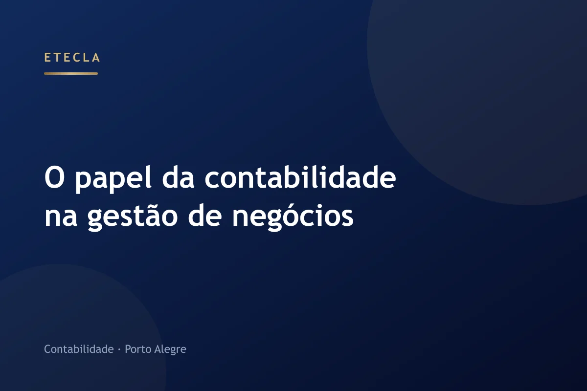 O papel da contabilidade na gestão de negócios